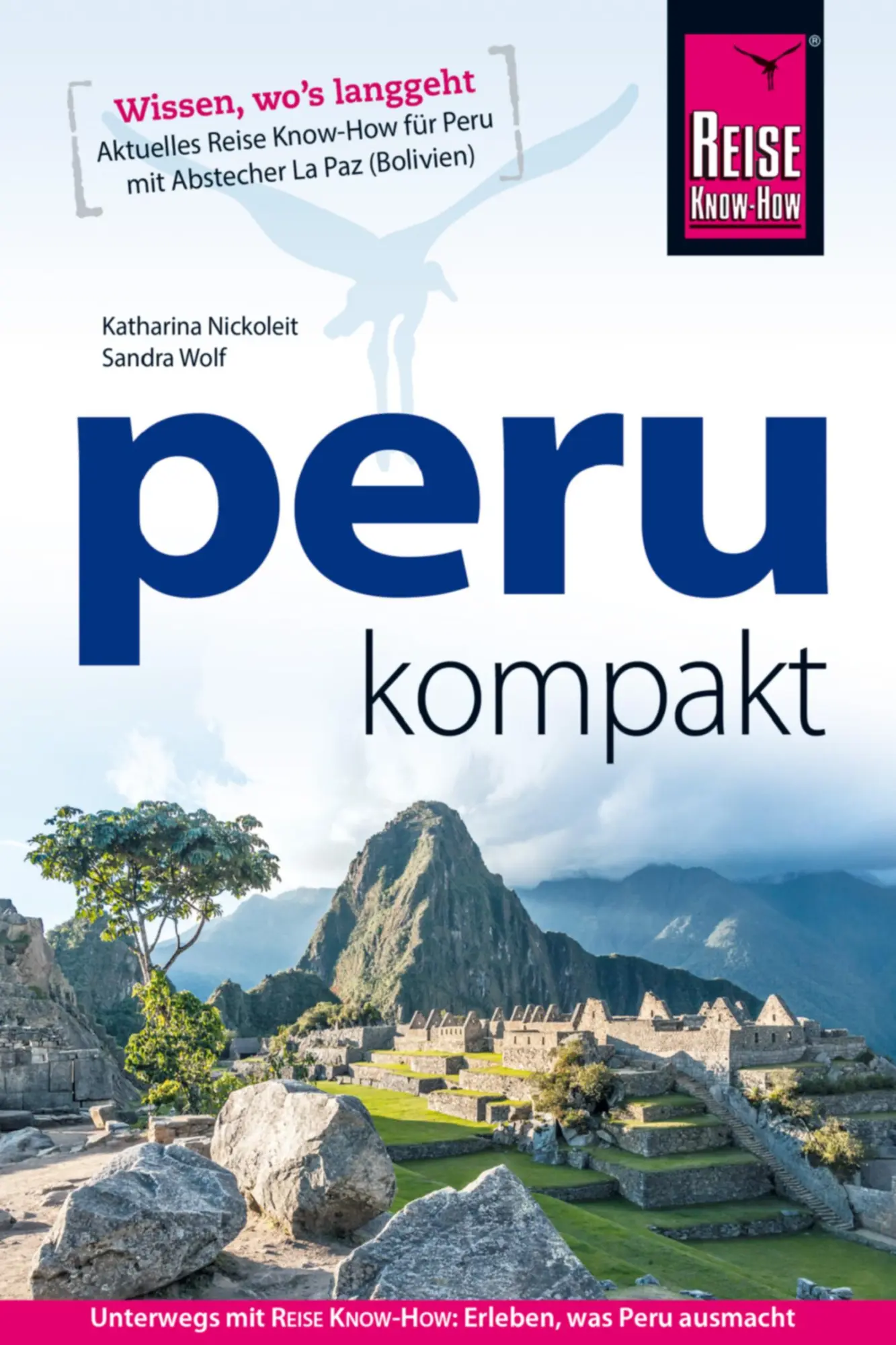 Cover: 9783896625854 | Peru kompakt | Katharina Nickoleit (u. a.) | Taschenbuch | 288 S.