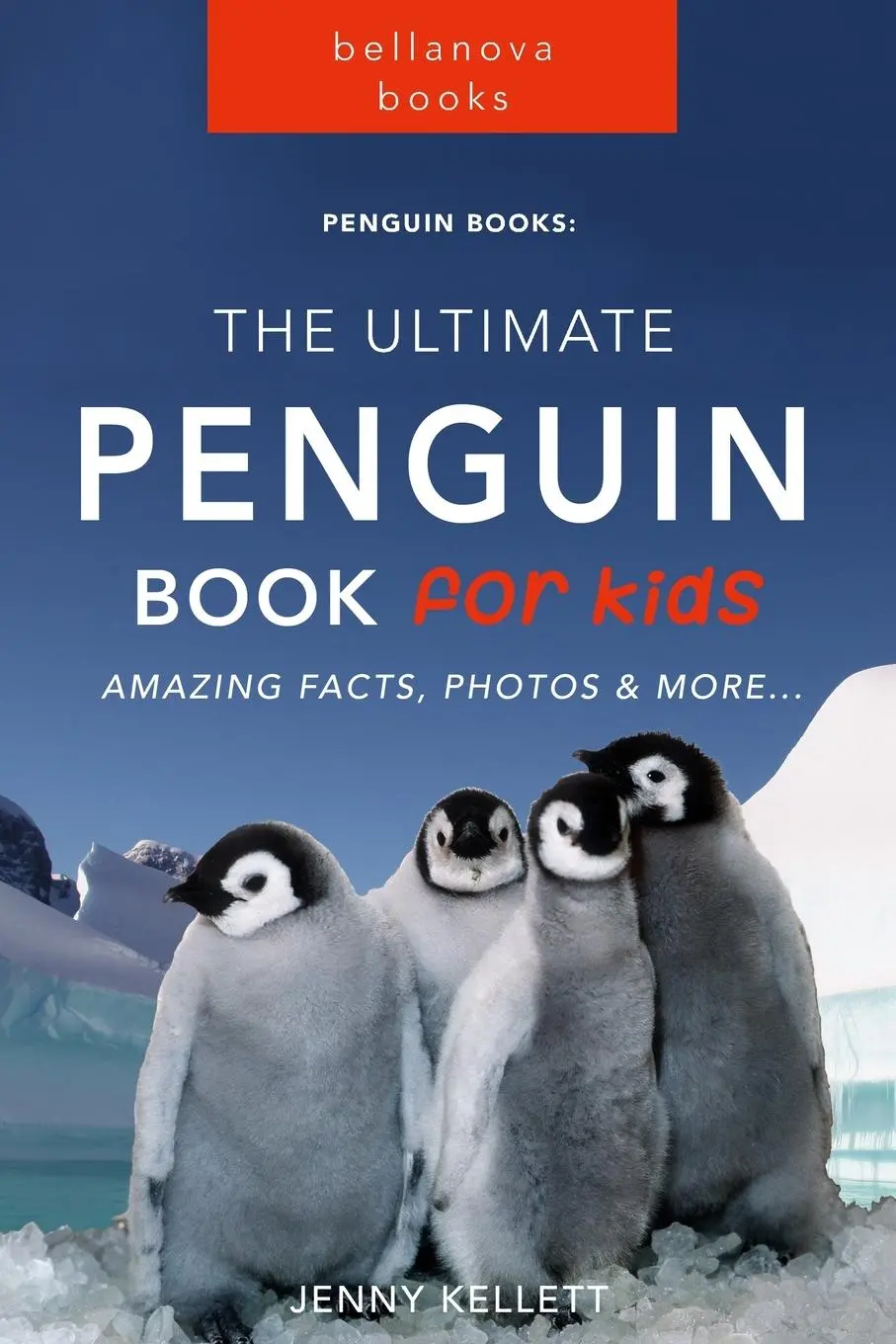 Cover: 9786197695854 | Penguins The Ultimate Penguin Book for Kids | Jenny Kellett | Buch