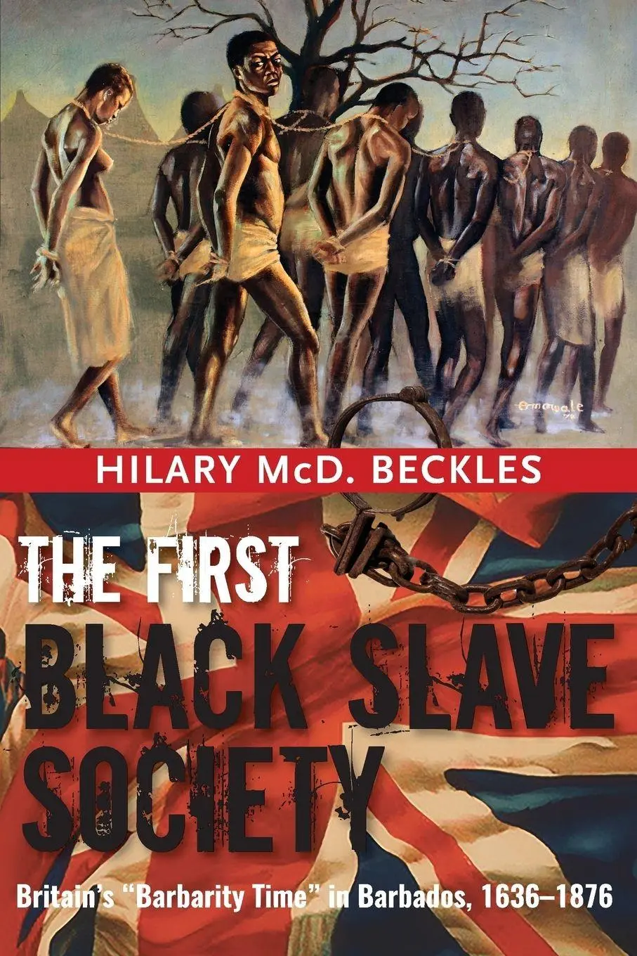 Cover: 9789766405854 | The First Black Slave Society | Hilary McD. Beckles | Taschenbuch