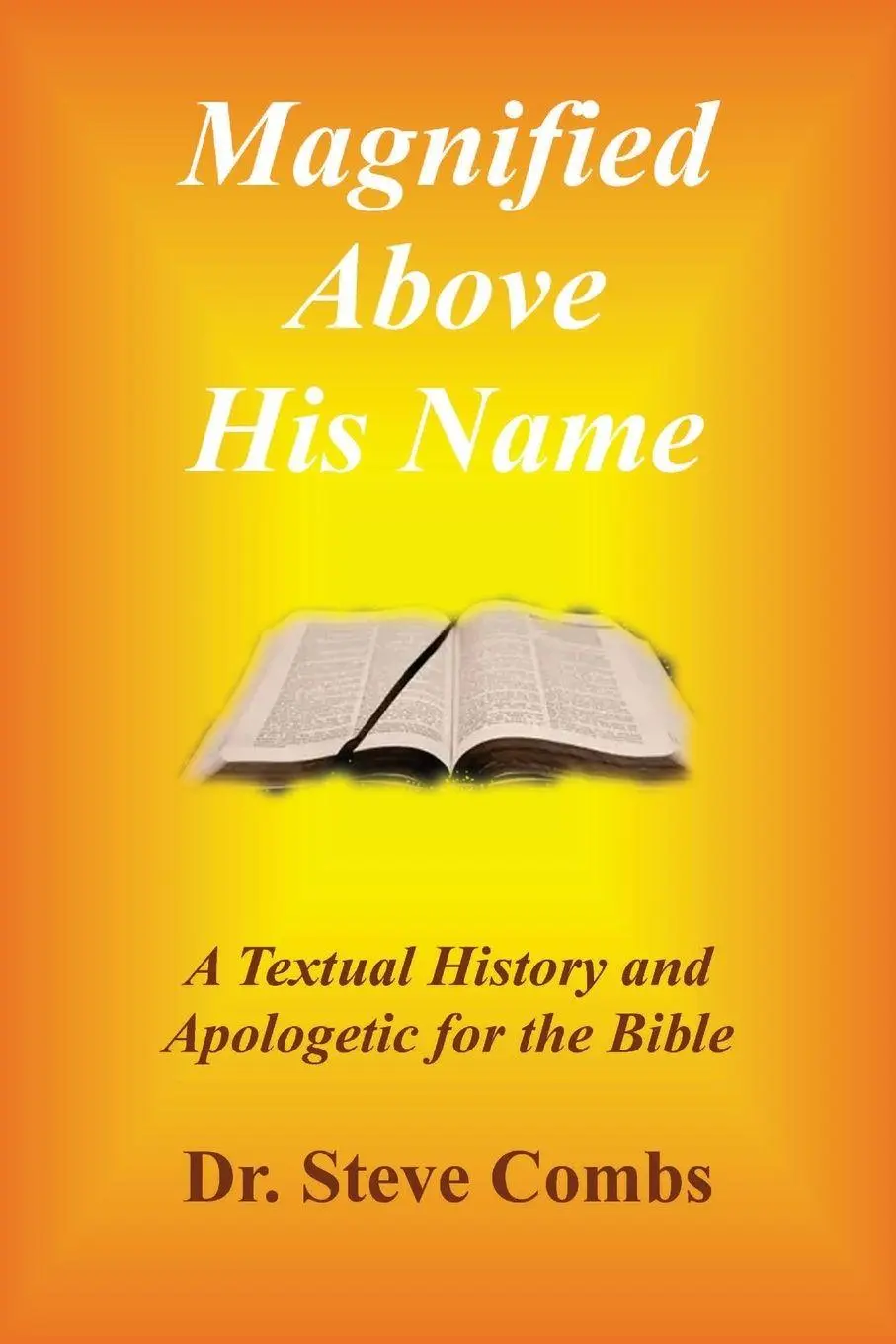 Cover: 9798992835854 | Magnified Above His Name | Steve Combs | Taschenbuch | Englisch | 2025