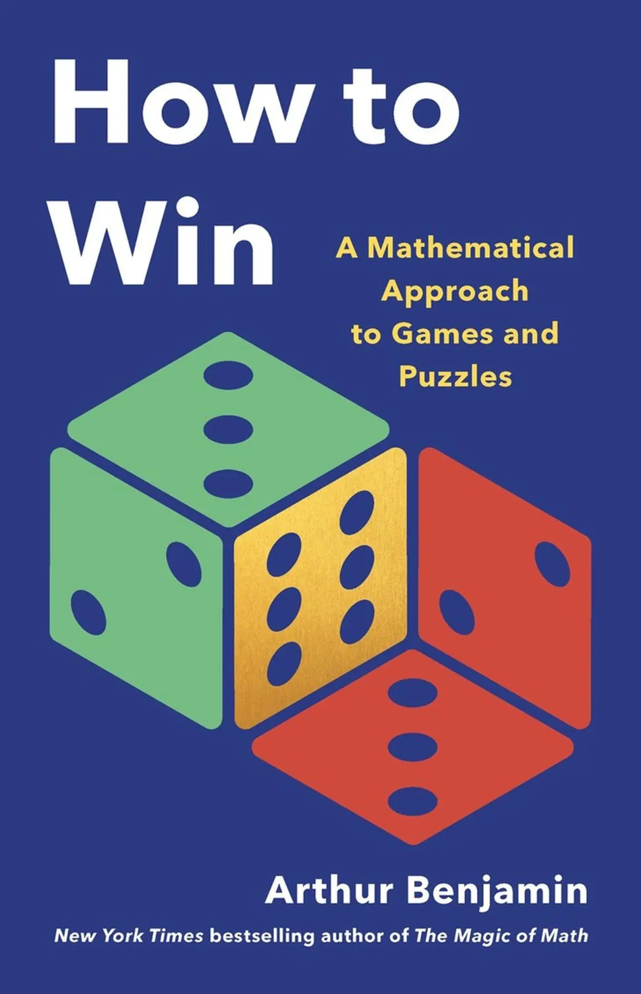 Cover: 9781541605954 | How to Win | A Mathematical Approach to Games and Puzzles | Benjamin