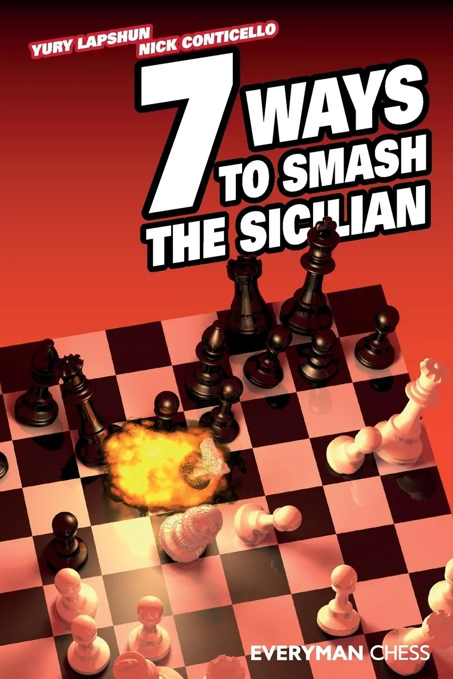 Cover: 9781857445954 | Seven Ways to Smash the Sicilian | Yury Lapshun (u. a.) | Taschenbuch