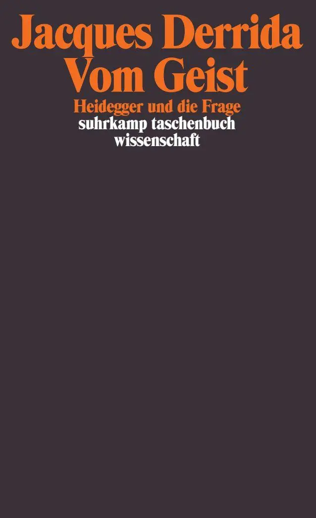 Cover: 9783518285954 | Vom Geist | Heidegger und die Frage | Jacques Derrida | Taschenbuch