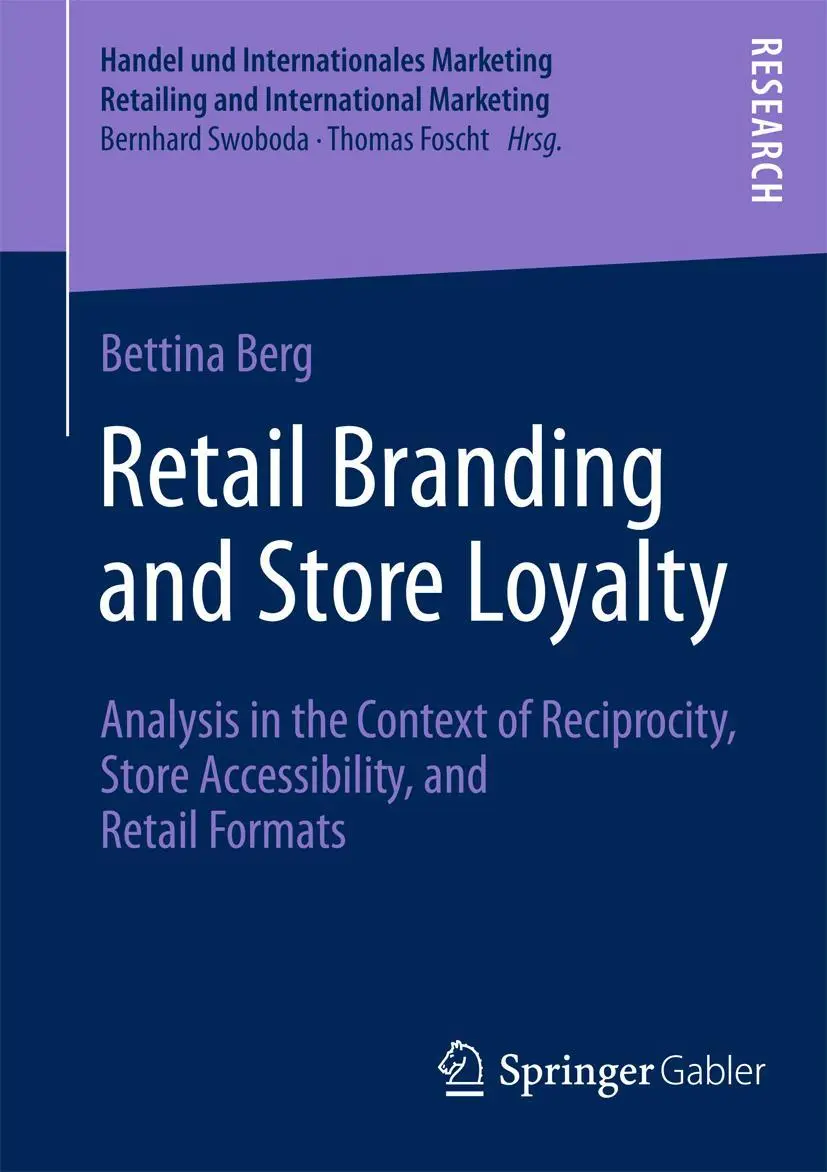 Cover: 9783658015954 | Retail Branding and Store Loyalty | Bettina Berg | Taschenbuch | xix