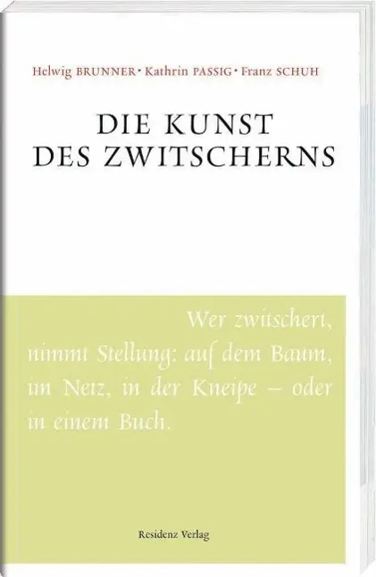 Cover: 9783701715954 | Die Kunst des Zwitscherns | Unruhe bewahren | Brunner | Taschenbuch