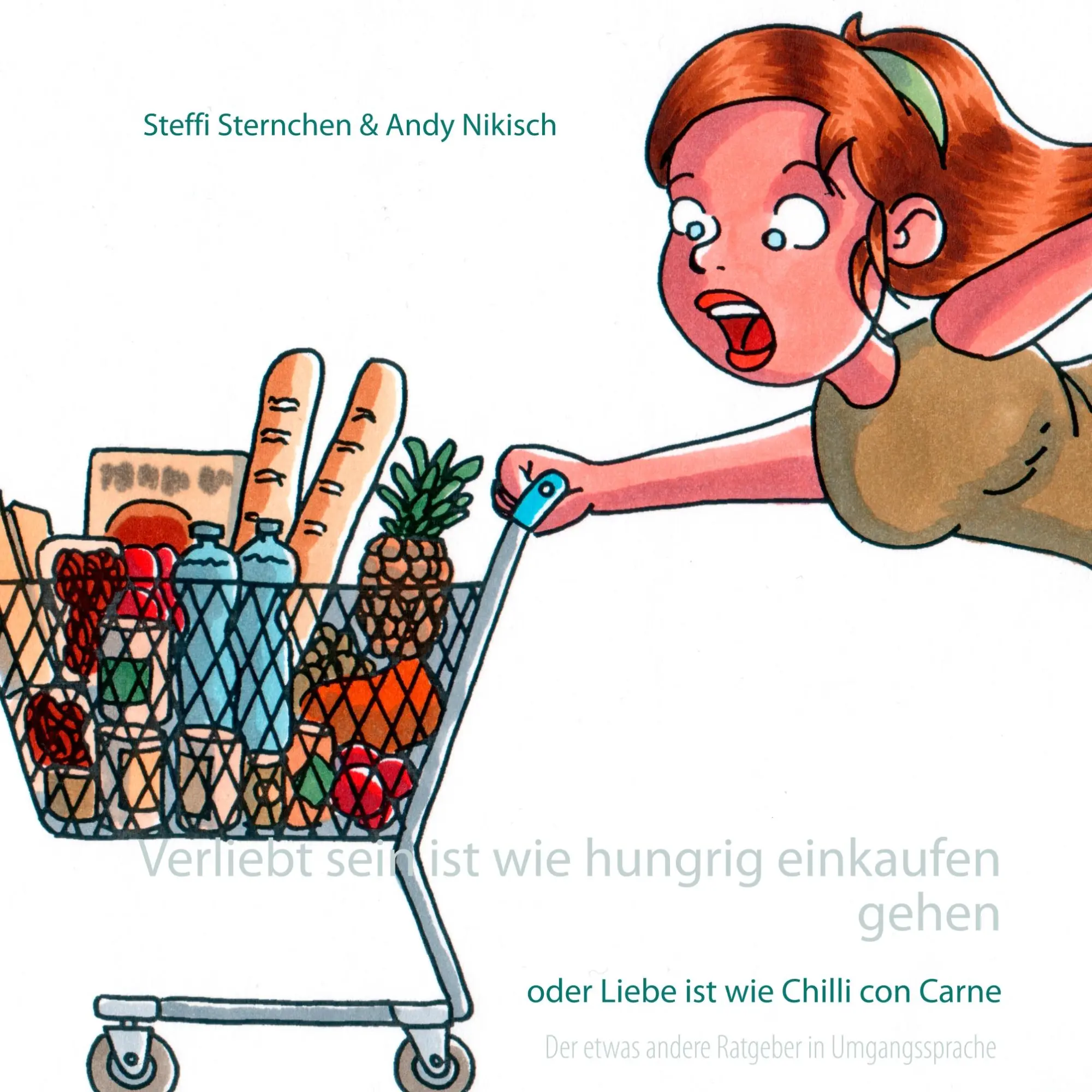 Cover: 9783746055954 | Verliebt sein ist wie hungrig einkaufen gehen | Sternchen (u. a.)