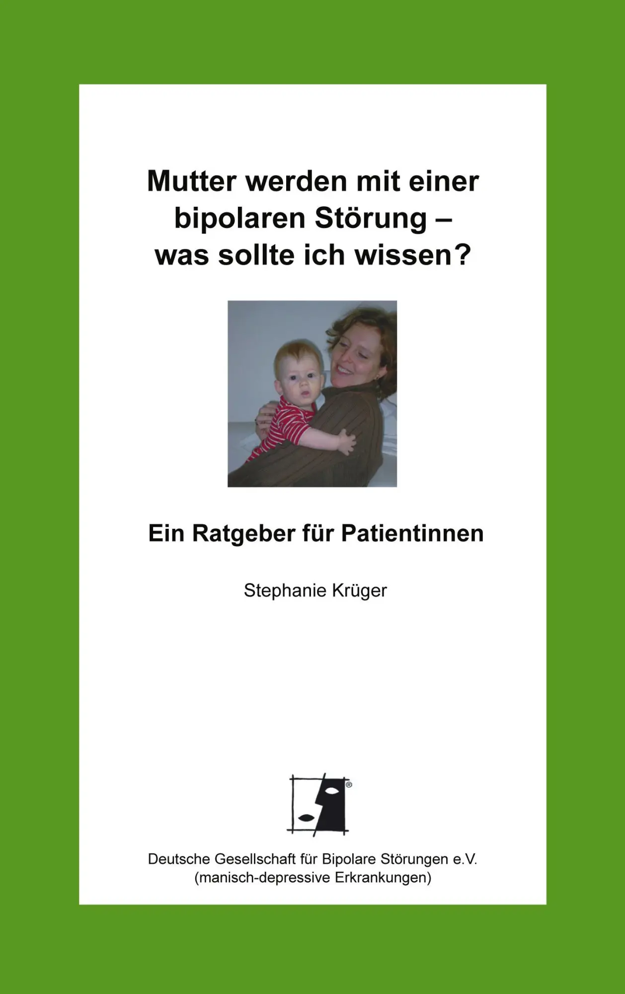 Cover: 9783833005954 | Mutter werden mit einer bipolaren Störung - was sollte ich wissen?