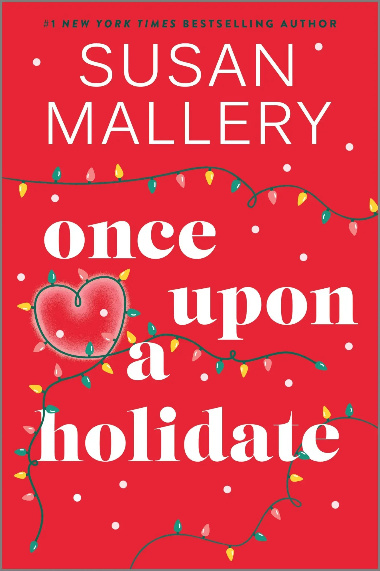 Cover: 9780778306054 | Once Upon a Holidate | A Christmas Romance Novel | Susan Mallery