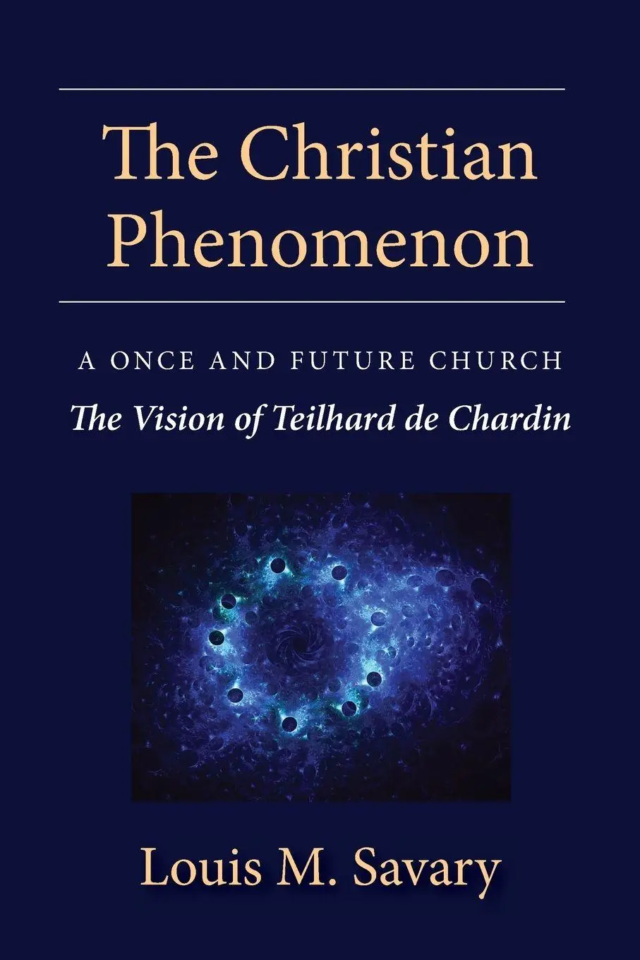 Cover: 9780809156054 | Christian Phenomenon | Louis M Savary | Taschenbuch | Englisch | 2024