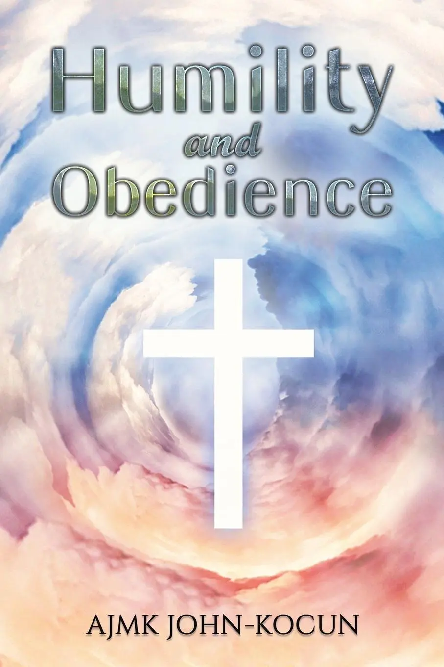 Cover: 9781035846054 | Humility and Obedience | Ajmk John-Kocun | Taschenbuch | Englisch