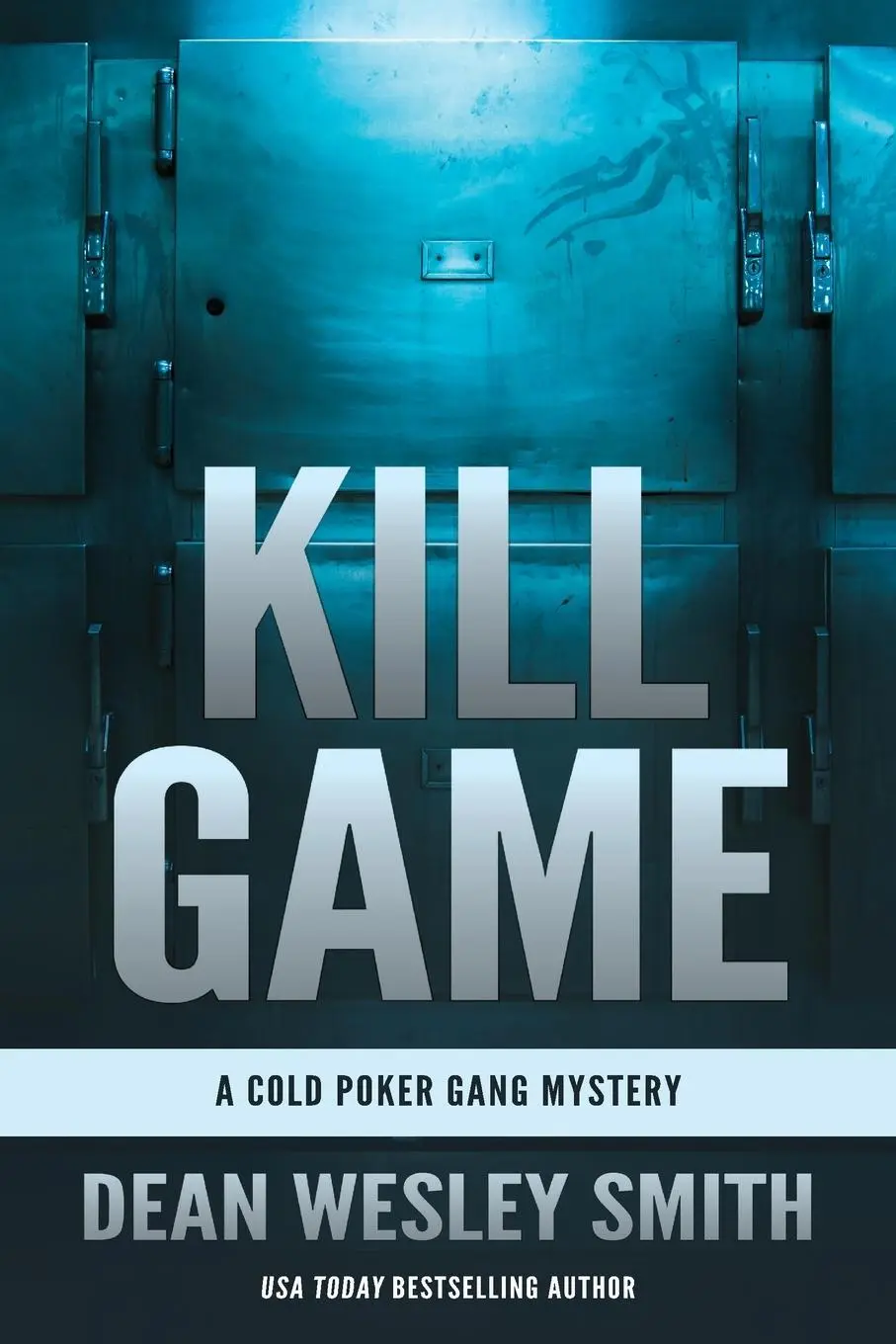 Cover: 9781561466054 | Kill Game | A Cold Poker Gang Mystery | Dean Wesley Smith | Buch