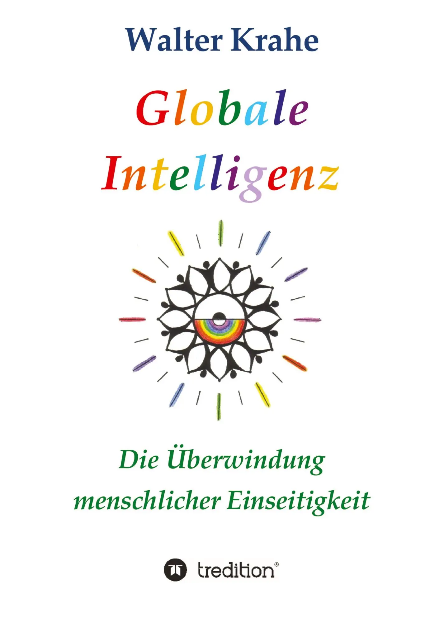 Cover: 9783384676054 | Globale Intelligenz | Die Überwindung menschlicher Einseitigkeit