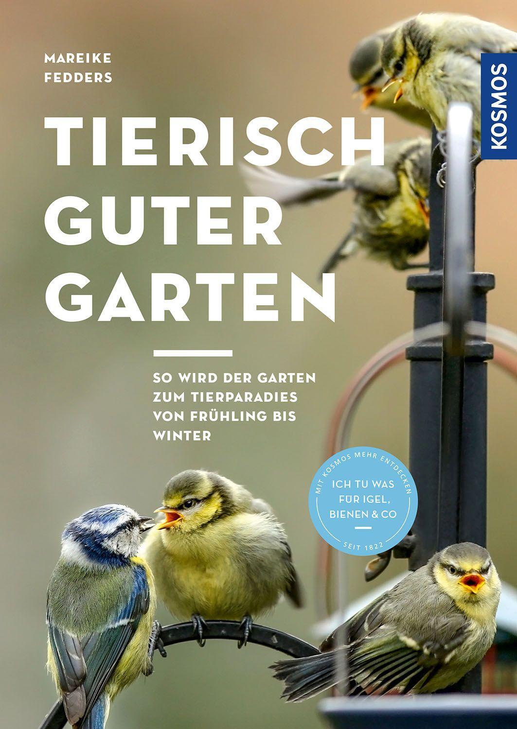 Cover: 9783440176054 | Tierisch guter Garten! | Mareike Fedders | Taschenbuch | 128 S. | 2022