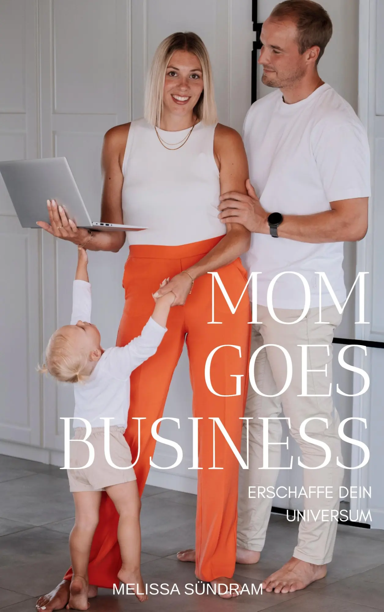 Cover: 9783696386054 | Mom goes Business | Erschaffe dein Universum | Melissa Sündram | Buch