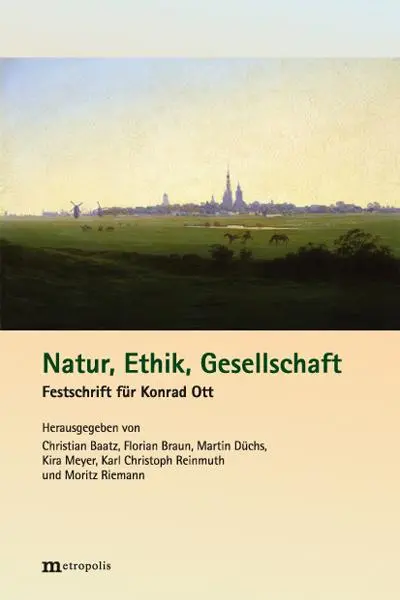 Cover: 9783731616054 | Natur, Ethik, Gesellschaft | Festschrift für Konrad Ott | Buch | 2025