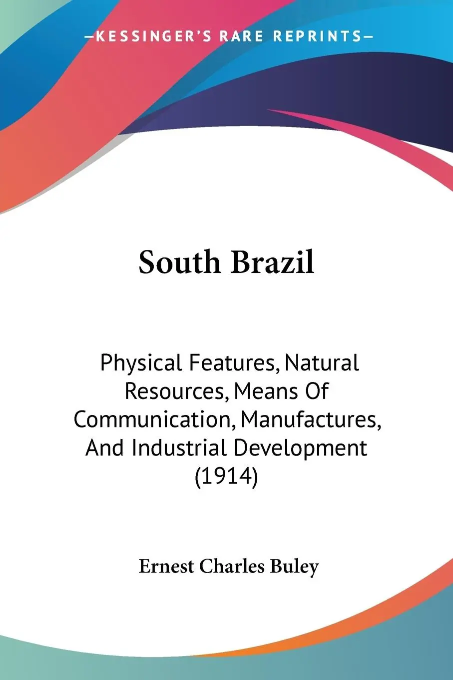 Cover: 9781436886154 | South Brazil | Ernest Charles Buley | Taschenbuch | Englisch | 2008