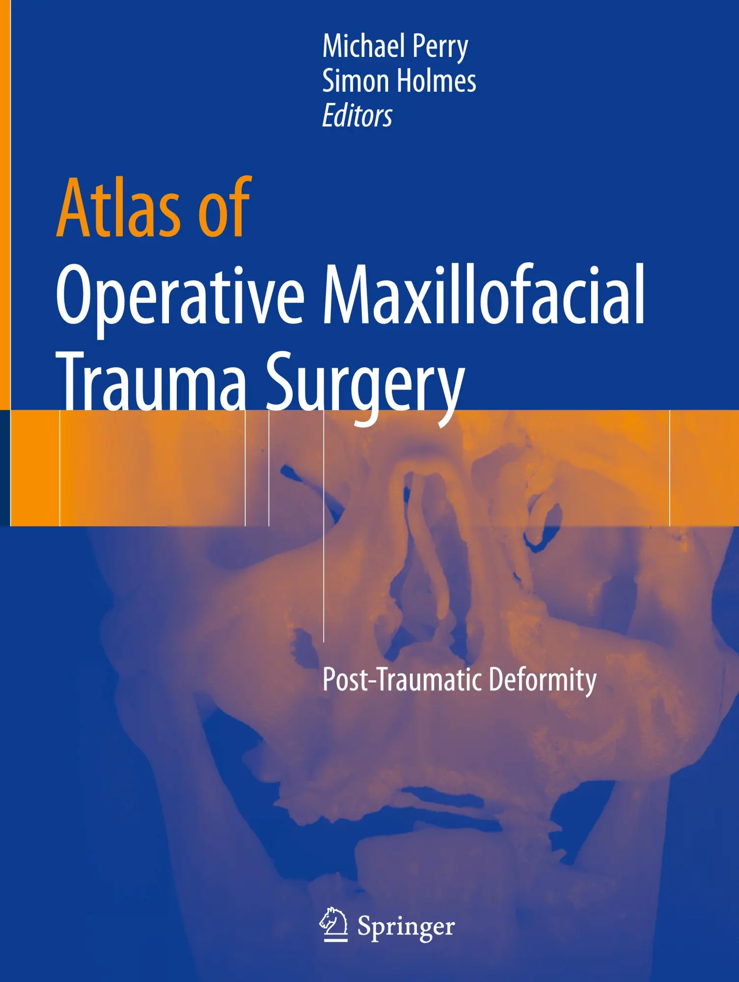 Cover: 9781447156154 | Atlas of Operative Maxillofacial Trauma Surgery | Simon Holmes (u. a.)