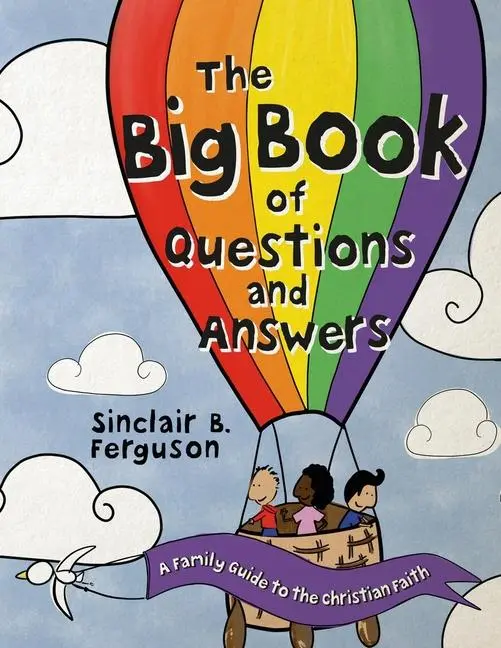 Cover: 9781527106154 | The Big Book of Questions and Answers | Sinclair B Ferguson | Buch