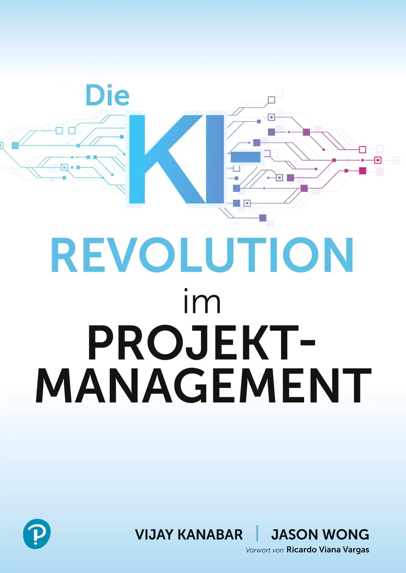 Cover: 9783868946154 | KI-Revolution im Projektmanagement | Vijay Kanabar (u. a.) | Buch