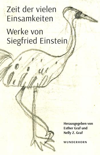 Cover: 9783884236154 | Zeit der vielen Einsamkeiten | Werke von Siegfried Einstein | Buch