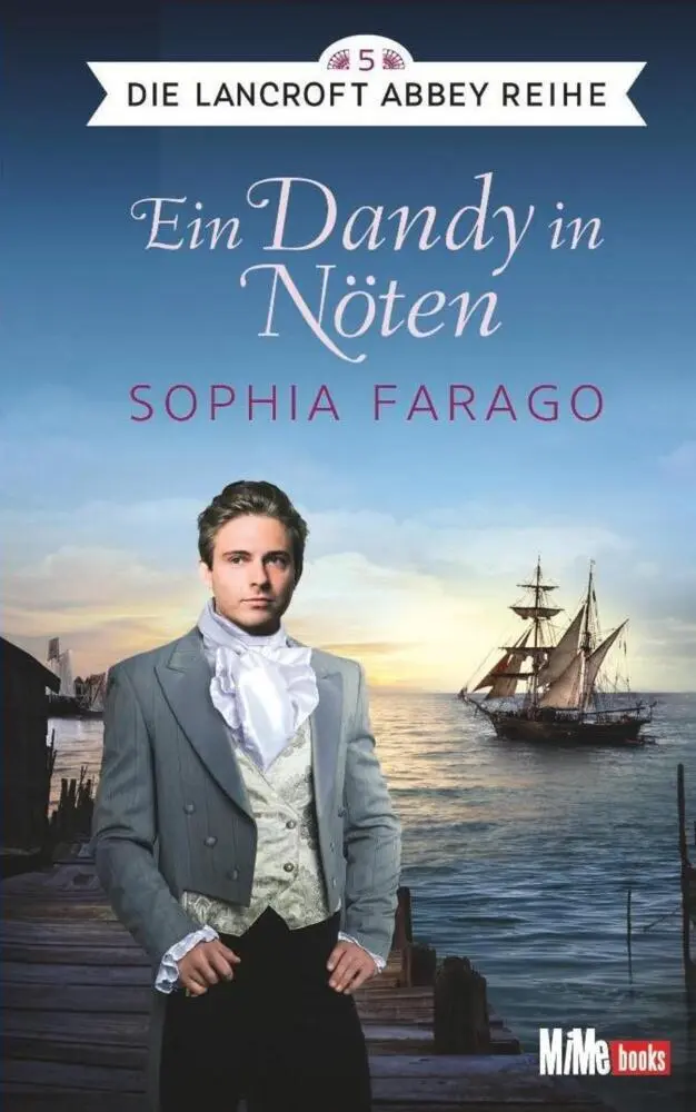 Cover: 9783944866154 | Ein Dandy in Nöten | Die Lancroft Abbey Reihe 5 | Sophia Farago | Buch