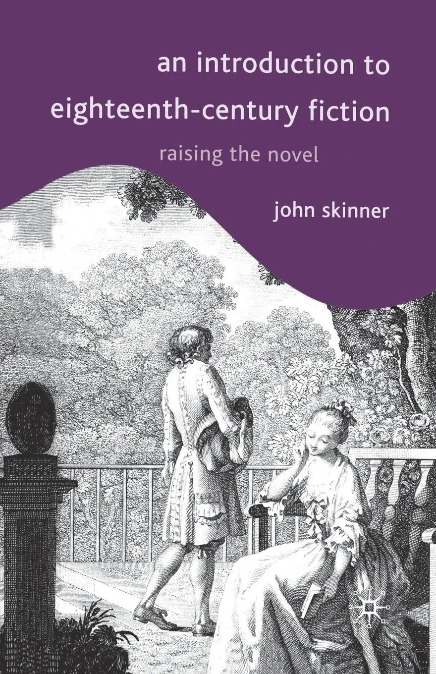 Cover: 9780333776254 | An Introduction to Eighteenth-Century Fiction | Raising the Novel