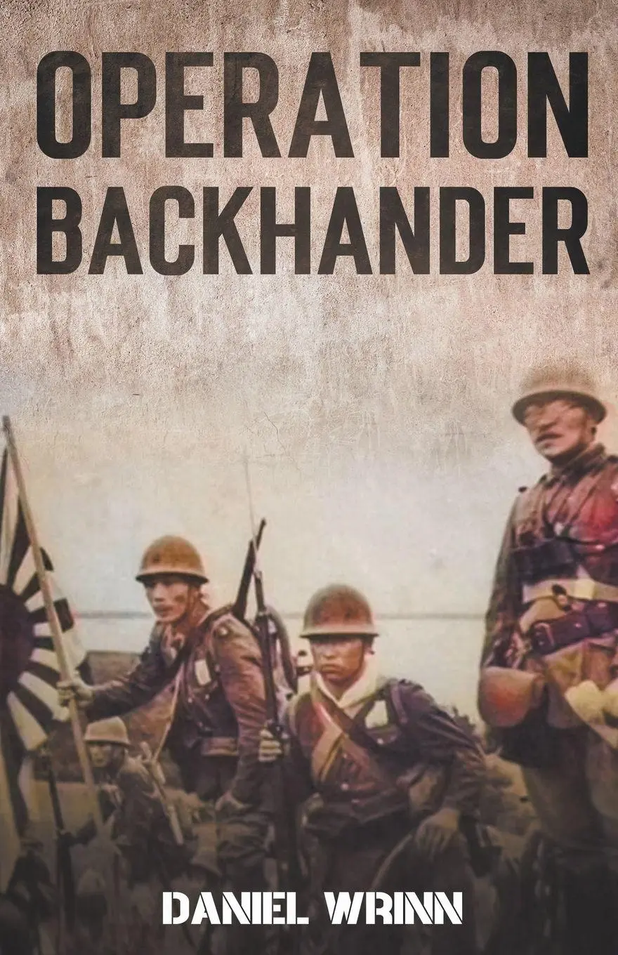 Cover: 9781393906254 | Operation Backhander | 1944 Battle for Cape Gloucester | Daniel Wrinn
