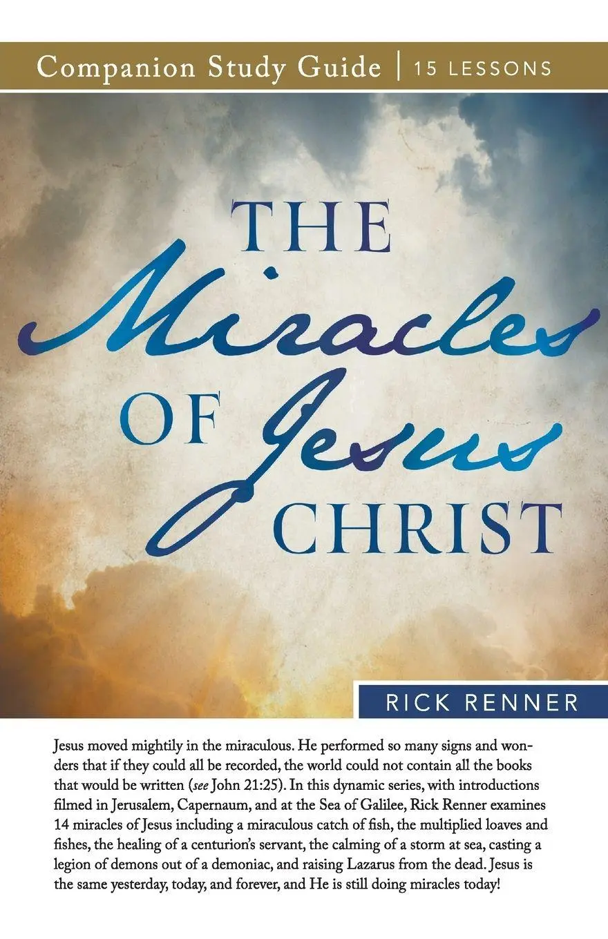 Cover: 9781680316254 | The Miracles of Jesus Christ Study Guide | Rick Renner | Taschenbuch