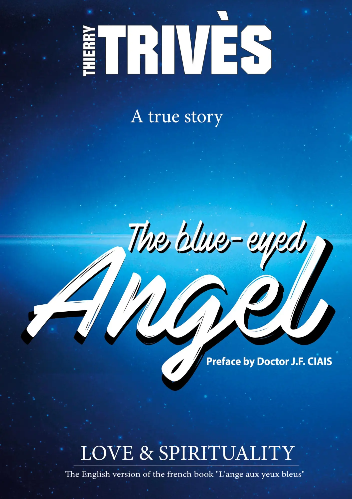 Cover: 9782322516254 | The Blue-Eyed Angel | Love &amp; Spirituality | Thierry Trivès | Buch