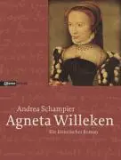 Cover: 9783434526254 | Agneta Willeken | Ein historischer Roman | Andrea Schampier | Buch