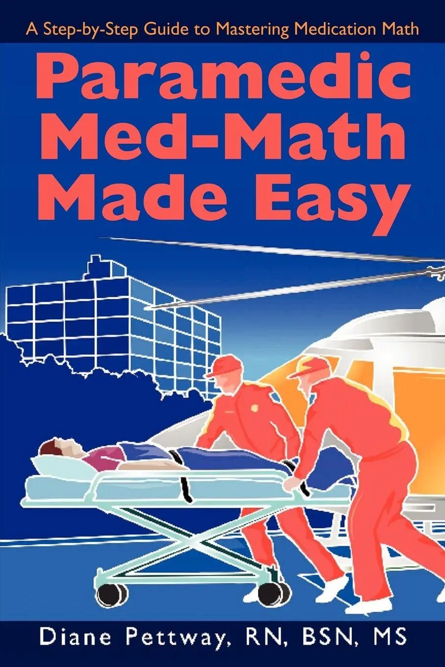 Cover: 9780595506354 | Paramedic Med-Math Made Easy | Bsn Diane Pettway Rn | Taschenbuch