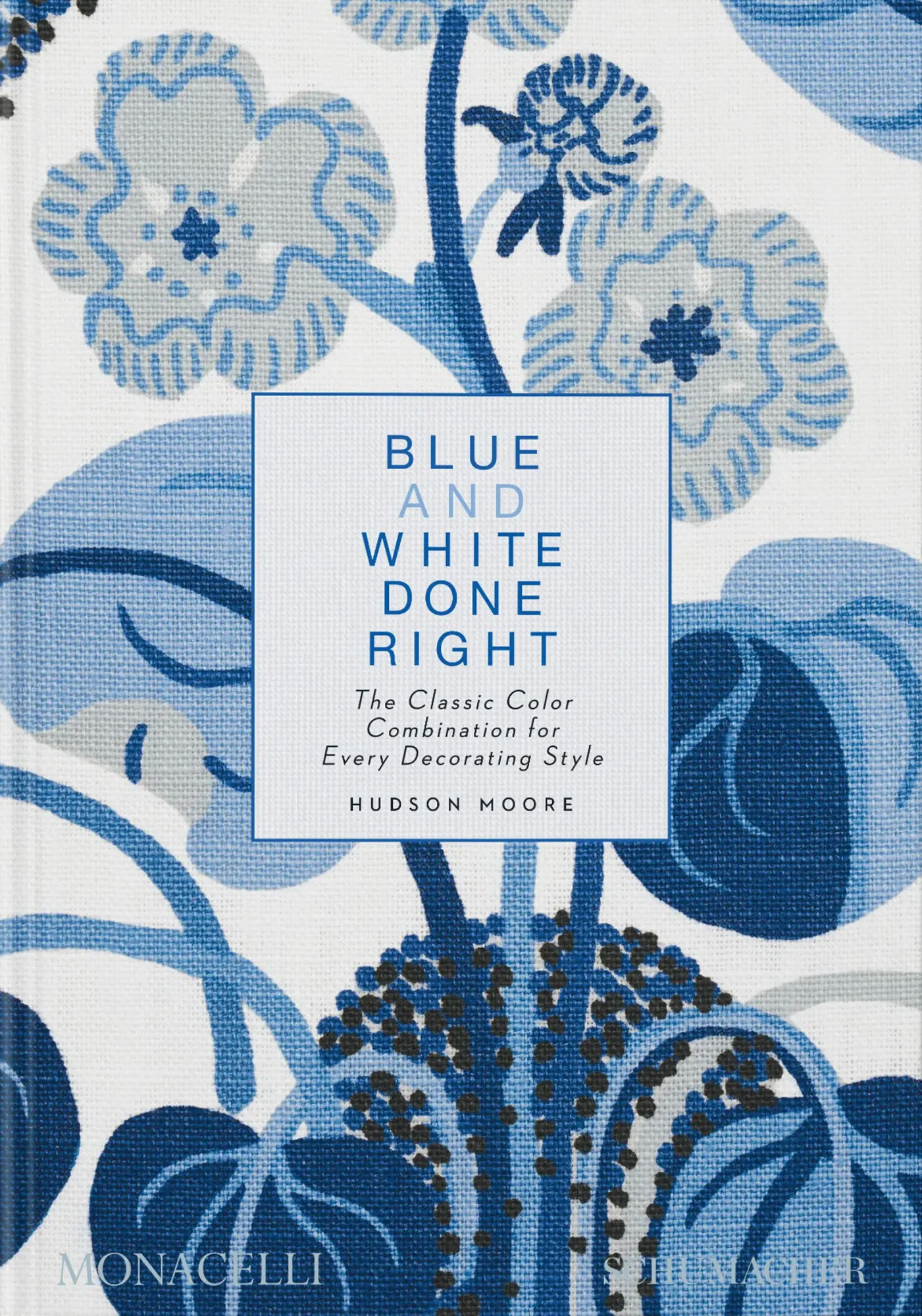 Cover: 9781580936354 | Blue and White Done Right | Hudson Moore (u. a.) | Buch | 132 S.