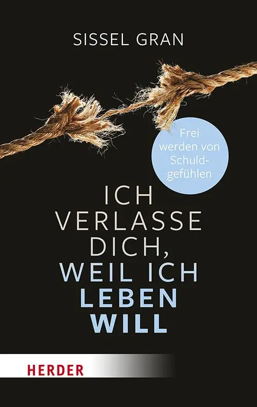 Cover: 9783451036354 | Ich verlasse dich, weil ich leben will | Sissel Gran | Taschenbuch