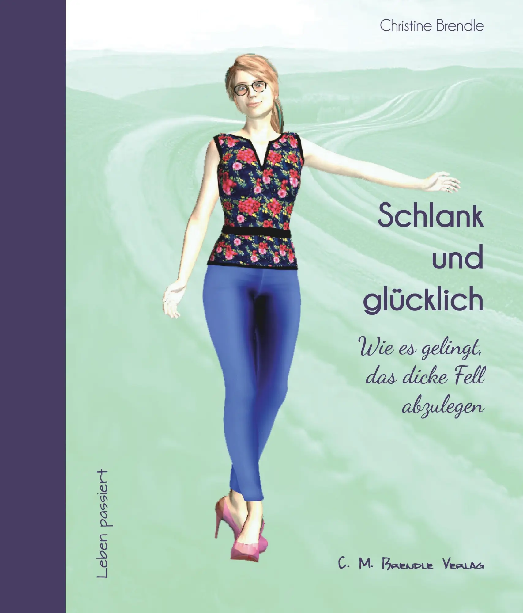 Cover: 9783942796354 | Schlank und glücklich | Christine Brendle | Buch | 38 S. | Deutsch