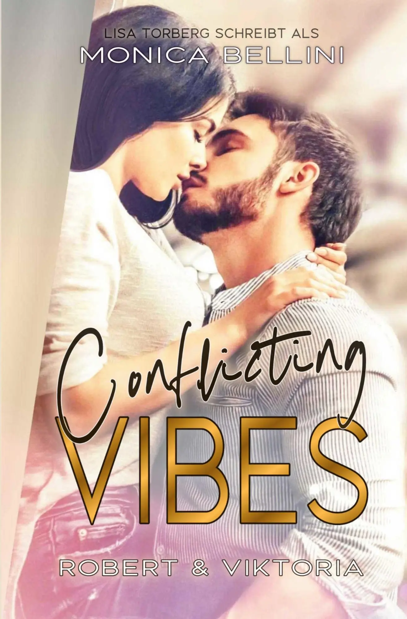 Cover: 9791281636354 | Conflicting Vibes: Robert &amp; Viktoria | Monica Bellini | Taschenbuch