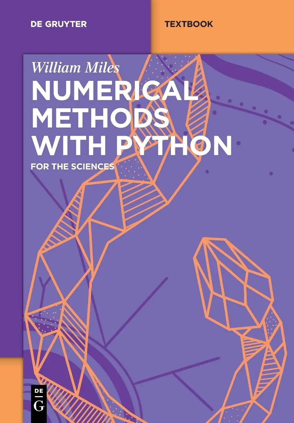 Cover: 9783110776454 | Numerical Methods with Python | for the Sciences | William Miles | X