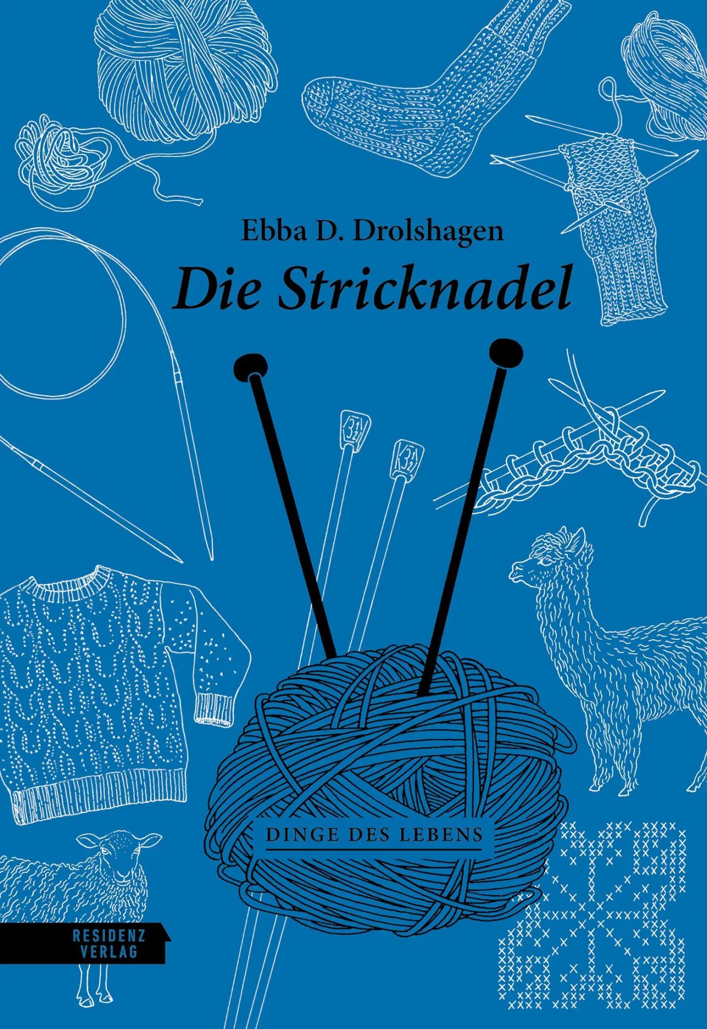 Cover: 9783701736454 | Die Stricknadel | Ebba D. Drolshagen | Buch | Dinge des Lebens | 64 S.