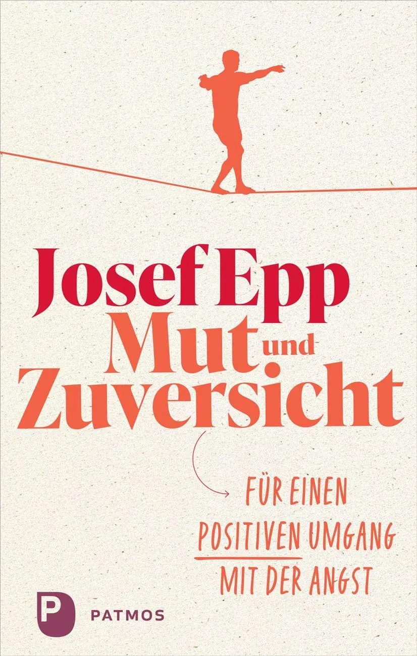 Cover: 9783843616454 | Mut und Zuversicht | Für einen positiven Umgang mit der Angst | Epp