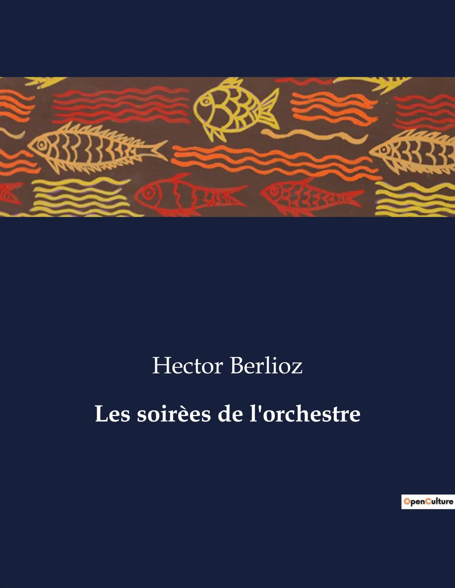 Cover: 9791041976454 | Les soirèes de l'orchestre | Hector Berlioz | Taschenbuch | Paperback