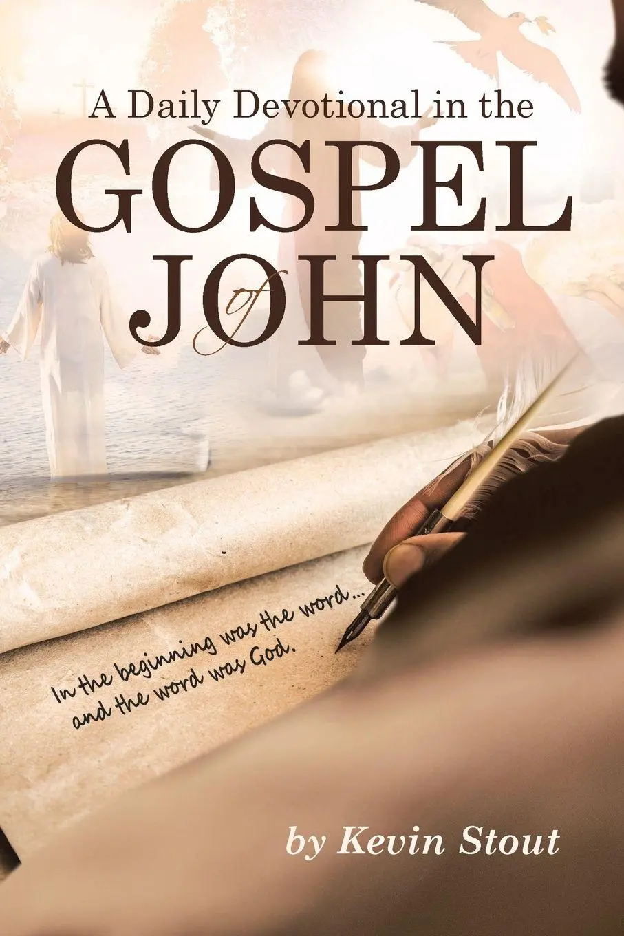 Cover: 9798888516454 | A Daily Devotional in the Gospel of John | Kevin Stout | Taschenbuch