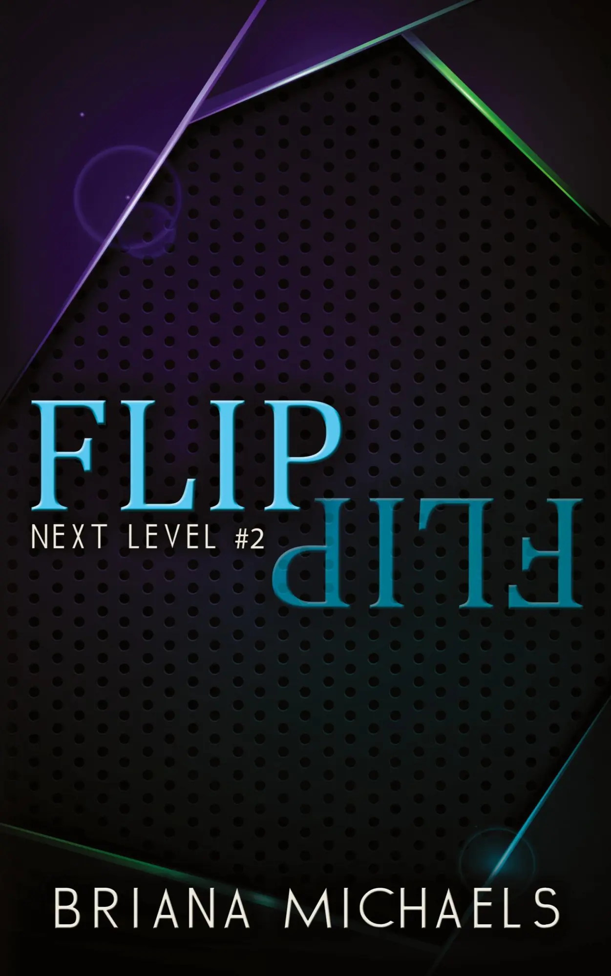Cover: 9798988816454 | Flip - Discreet Cover Edition | Next Level Series Book 2 | Michaels