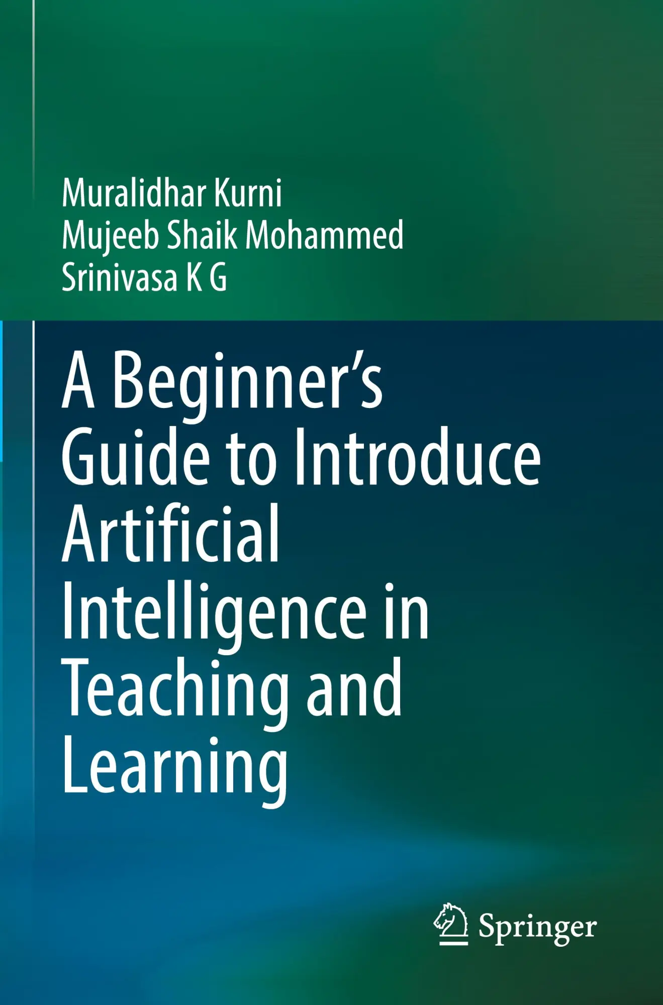 Cover: 9783031326554 | A Beginner's Guide to Introduce Artificial Intelligence in Teaching...