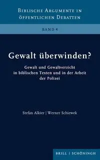 Cover: 9783506796554 | Gewalt überwinden? | Stefan Alkier (u. a.) | Buch | Brill Schöningh