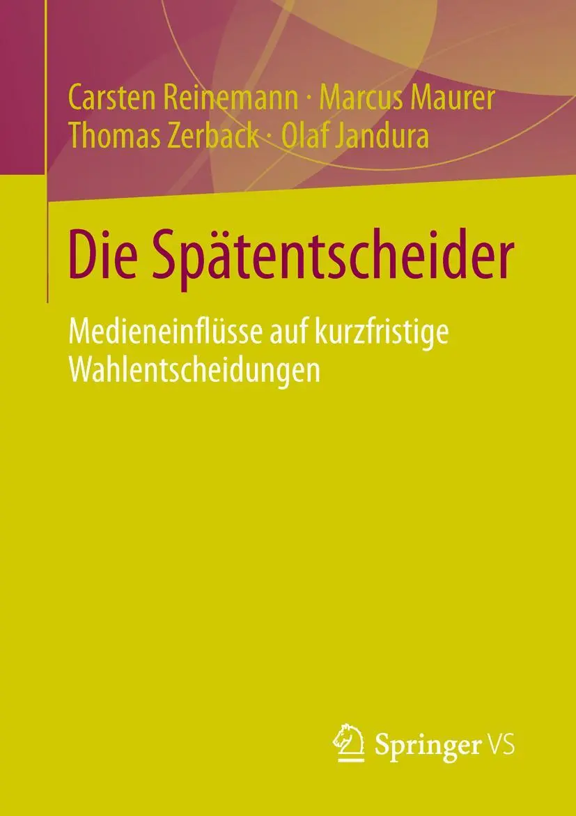 Cover: 9783658026554 | Die Spätentscheider | Carsten Reinemann (u. a.) | Taschenbuch | viii