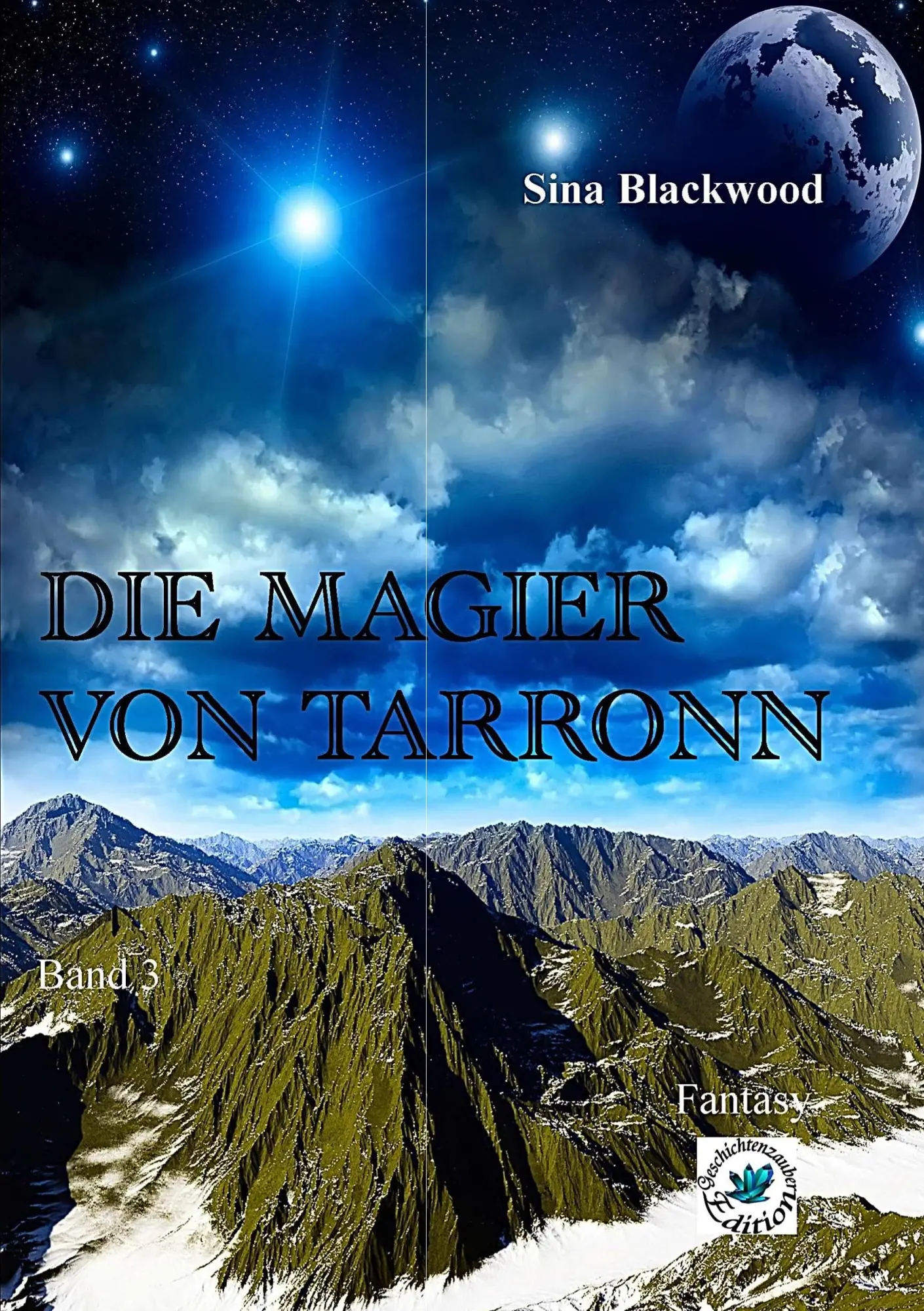 Cover: 9783748116554 | Die Magier von Tarronn | Band 3 | Sina Blackwood | Taschenbuch | 2019