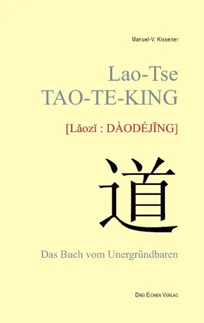 Cover: 9783769906554 | Lao-Tse TAO-TE-KING | Das Buch vom Unergründbaren | Manuel-V. Kissener