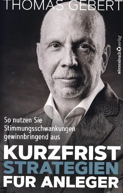 Cover: 9783864706554 | Kurzfriststrategien für Anleger | Thomas Gebert | Buch | 272 S. | 2019