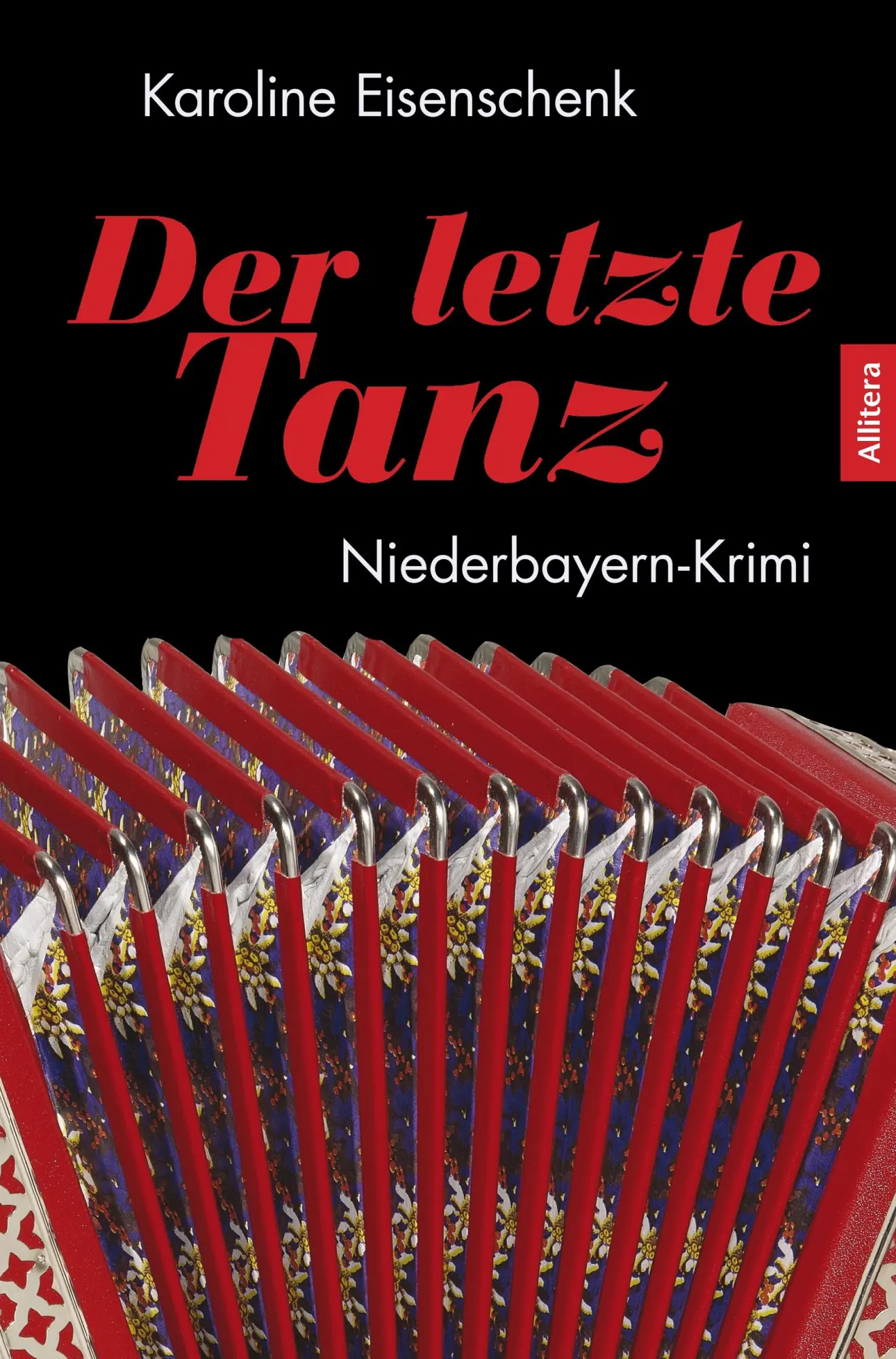 Cover: 9783869066554 | Der letzte Tanz | Niederbayern-Krimi | Karoline Eisenschenk | Buch