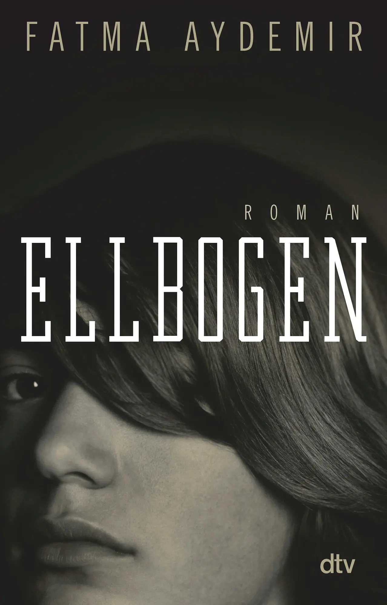 Cover: 9783423146654 | Ellbogen | Fatma Aydemir | Taschenbuch | 272 S. | Deutsch | 2018