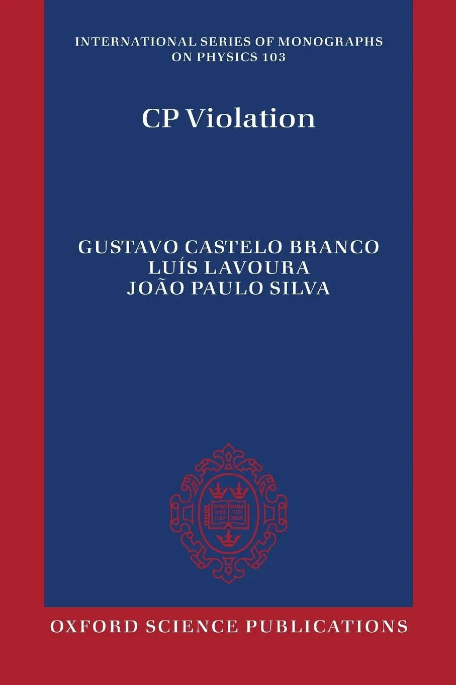Cover: 9780198716754 | CP VIOLATION ISMP 103 P | Lavoura Silva Branco | Taschenbuch | 2014